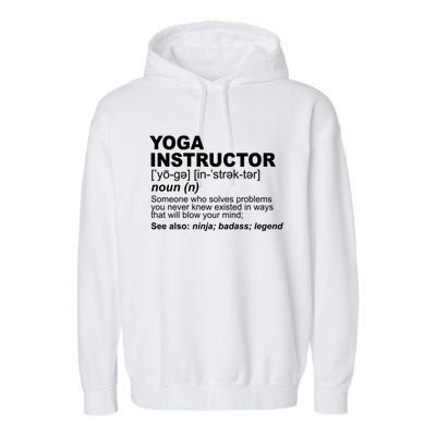 Yoga Instructor Definition Yoga Teacher Gift Garment-Dyed Fleece Hoodie