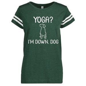 Yoga Im Down Dog Enza Ladies Jersey Football T-Shirt