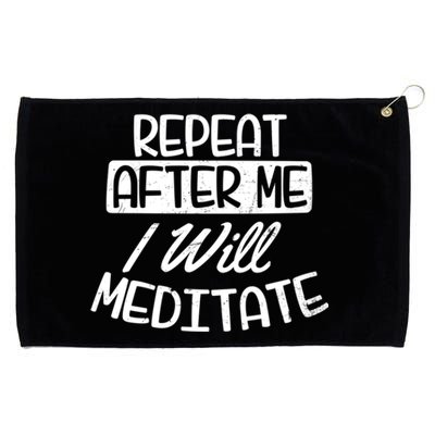 Yoga Instructor Design Repeat After Me Gift Grommeted Golf Towel