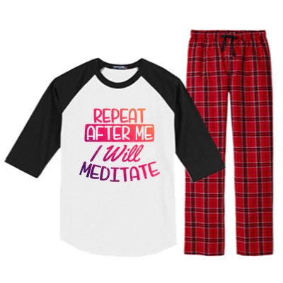 Yoga Instructor Design Repeat After Me Gift Great Gift Raglan Sleeve Pajama Set