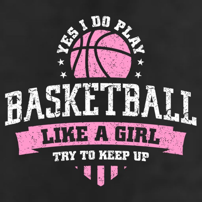 Yes I Do Play Basketball Like A Girl Try To Keep Up Great Gift Golf Towel
