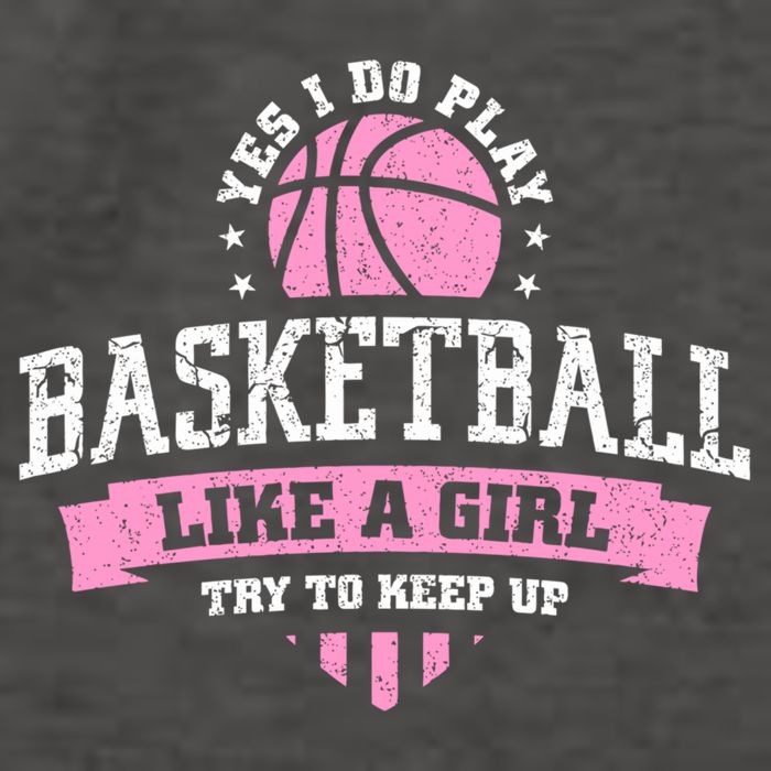 Yes I Do Play Basketball Like A Girl Try To Keep Up Great Gift Vector Backpack