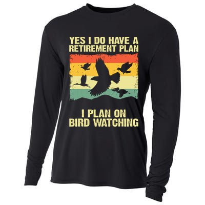 Yes I Do Have A Retirement Plan I Plan On Bird Watching Cooling Performance Long Sleeve Crew