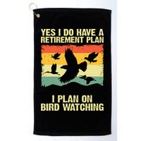 Yes I Do Have A Retirement Plan I Plan On Bird Watching Golf Towel