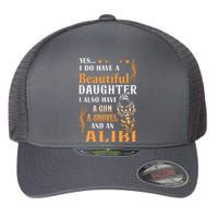 Yes I Do Have A Beautiful Daughter Gun Shovel Alibi Vintage Flexfit Unipanel Trucker Cap