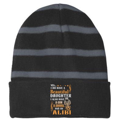 Yes I Do Have A Beautiful Daughter Gun Shovel Alibi Vintage Striped Beanie with Solid Band