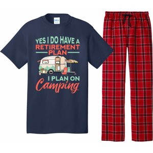 Yes I Do Have A Retirement Plan Retirement Camping Pajama Set