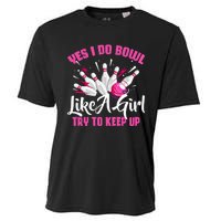 Yes I Do Bowl Like A Cute Funny Bowling Bowler Spare Me Gift Cooling Performance Crew T-Shirt