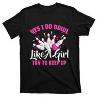 Yes I Do Bowl Like A Cute Funny Bowling Bowler Spare Me Gift T-Shirt