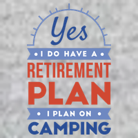 Yes I Do Have A Retirement Plan I Plan On Camping Premium T-Shirt