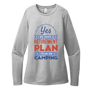 Yes I Do Have A Retirement Plan I Plan On Camping Womens CVC Long Sleeve Shirt