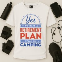 Yes I Do Have A Retirement Plan I Plan On Camping Cooling Performance Crew T-Shirt
