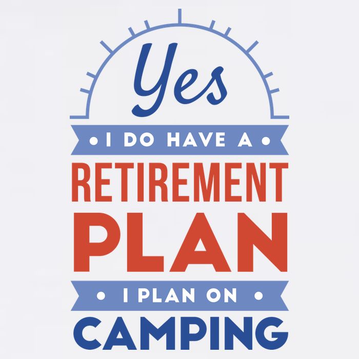 Yes I Do Have A Retirement Plan I Plan On Camping Baby Bodysuit
