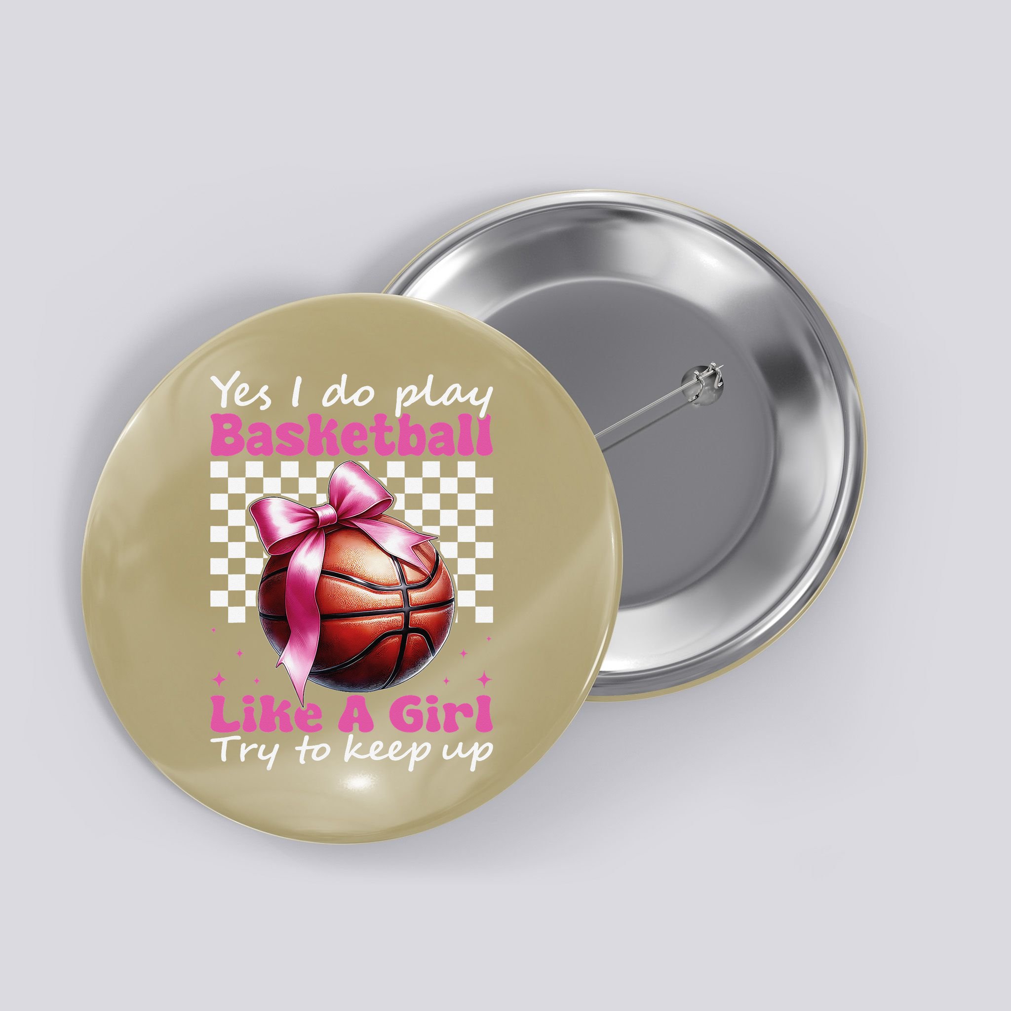 Yes I Do Play Basketball Like A Girl Mom Coquette Bow Button
