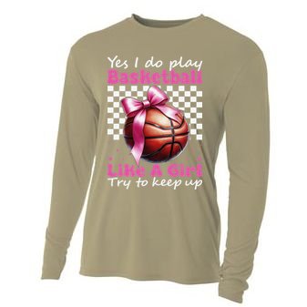 Yes I Do Play Basketball Like A Girl Mom Coquette Bow Cooling Performance Long Sleeve Crew