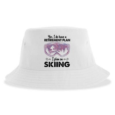 Yes I Do Have A Retirement Plan Skiing Sustainable Bucket Hat