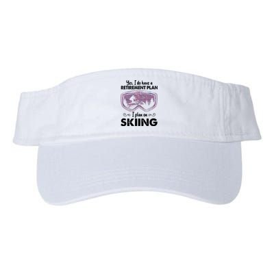 Yes I Do Have A Retirement Plan Skiing Valucap Bio-Washed Visor