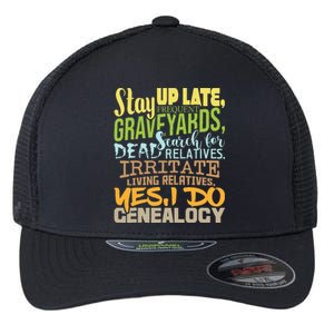 Yes I Do Genealogy Genealogist Ancestry Family Historian Flexfit Unipanel Trucker Cap