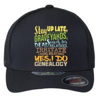 Yes I Do Genealogy Genealogist Ancestry Family Historian Flexfit Unipanel Trucker Cap