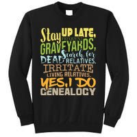 Yes I Do Genealogy Genealogist Ancestry Family Historian Sweatshirt