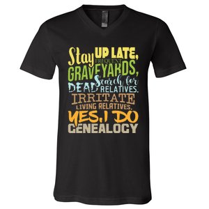 Yes I Do Genealogy Genealogist Ancestry Family Historian V-Neck T-Shirt