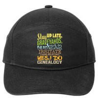 Yes I Do Genealogy Genealogist Ancestry Family Historian 7-Panel Snapback Hat