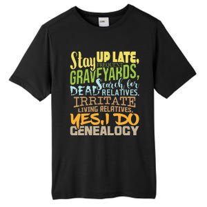 Yes I Do Genealogy Genealogist Ancestry Family Historian Tall Fusion ChromaSoft Performance T-Shirt