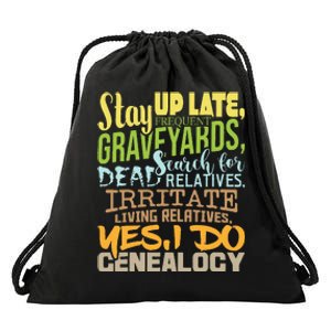 Yes I Do Genealogy Genealogist Ancestry Family Historian Drawstring Bag