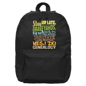 Yes I Do Genealogy Genealogist Ancestry Family Historian 16 in Basic Backpack