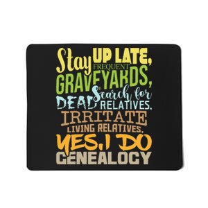 Yes I Do Genealogy Genealogist Ancestry Family Historian Mousepad