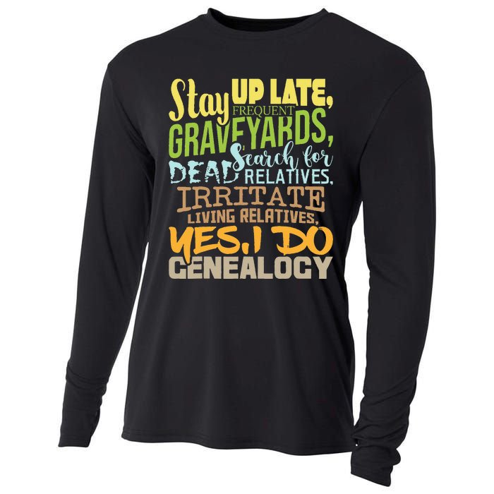 Yes I Do Genealogy Genealogist Ancestry Family Historian Cooling Performance Long Sleeve Crew