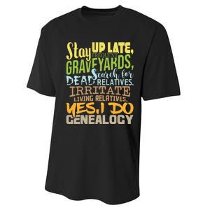 Yes I Do Genealogy Genealogist Ancestry Family Historian Performance Sprint T-Shirt