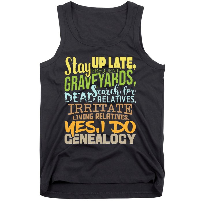 Yes I Do Genealogy Genealogist Ancestry Family Historian Tank Top