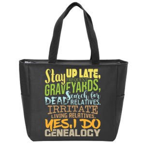 Yes I Do Genealogy Genealogist Ancestry Family Historian Zip Tote Bag