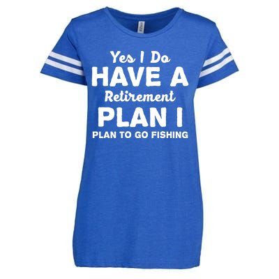 Yes I Do Have A Retirement Plan To Go Fishing Funny Enza Ladies Jersey Football T-Shirt