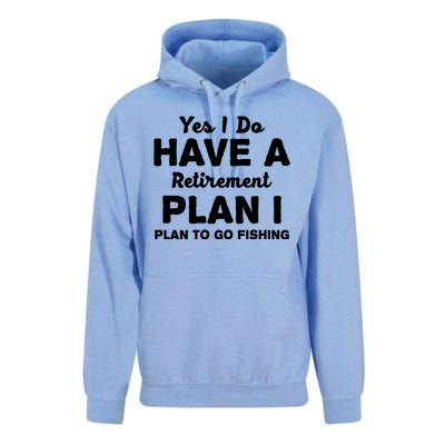 Yes I Do Have A Retirement Plan To Go Fishing Funny Unisex Surf Hoodie