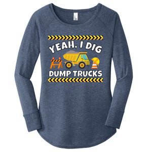 Yeah I Dig Dump Trucks Funny Bulldozer Excavator Tractor Gift Women's Perfect Tri Tunic Long Sleeve Shirt