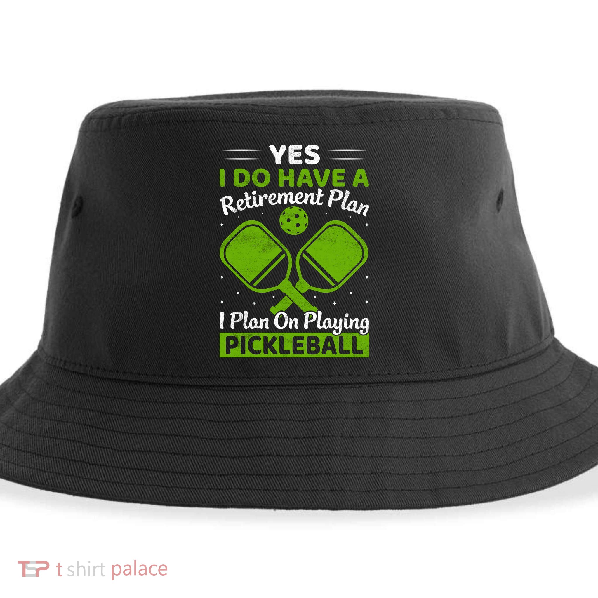 Yes I Do Have A Retirement Plan Pickleball Paddle Sustainable Bucket Hat