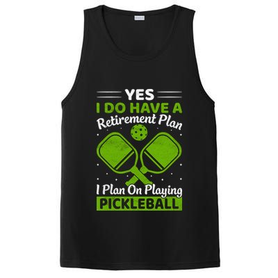 Yes I Do Have A Retirement Plan Pickleball Paddle PosiCharge Competitor Tank