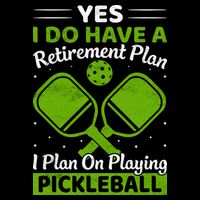 Yes I Do Have A Retirement Plan Pickleball Paddle Cropped Pullover Crew