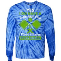 Yes I Do Have A Retirement Plan Pickleball Paddle Tie-Dye Long Sleeve Shirt