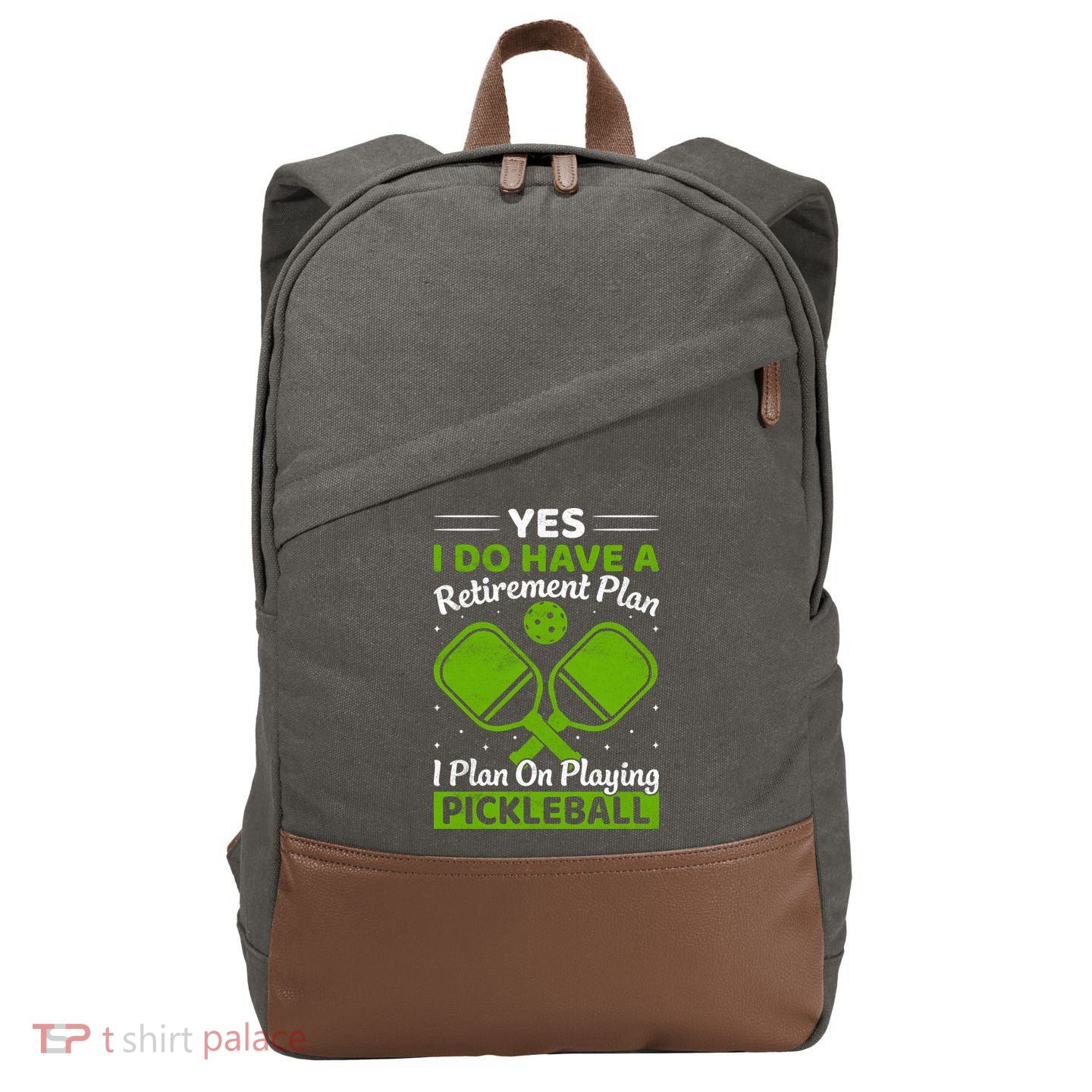 Yes I Do Have A Retirement Plan Pickleball Paddle Cotton Canvas Backpack