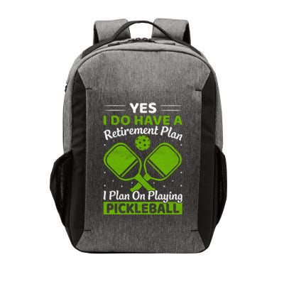 Yes I Do Have A Retirement Plan Pickleball Paddle Vector Backpack