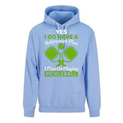 Yes I Do Have A Retirement Plan Pickleball Paddle Unisex Surf Hoodie