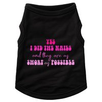 Yes I Did The Nails And They Are As Short As Possible Quote Doggie Tank