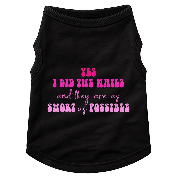 Yes I Did The Nails And They Are As Short As Possible Quote Doggie Tank