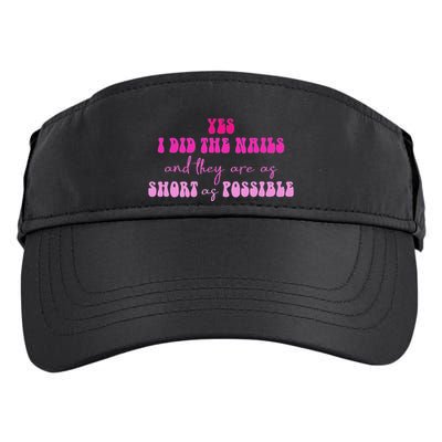 Yes I Did The Nails And They Are As Short As Possible Quote Adult Drive Performance Visor