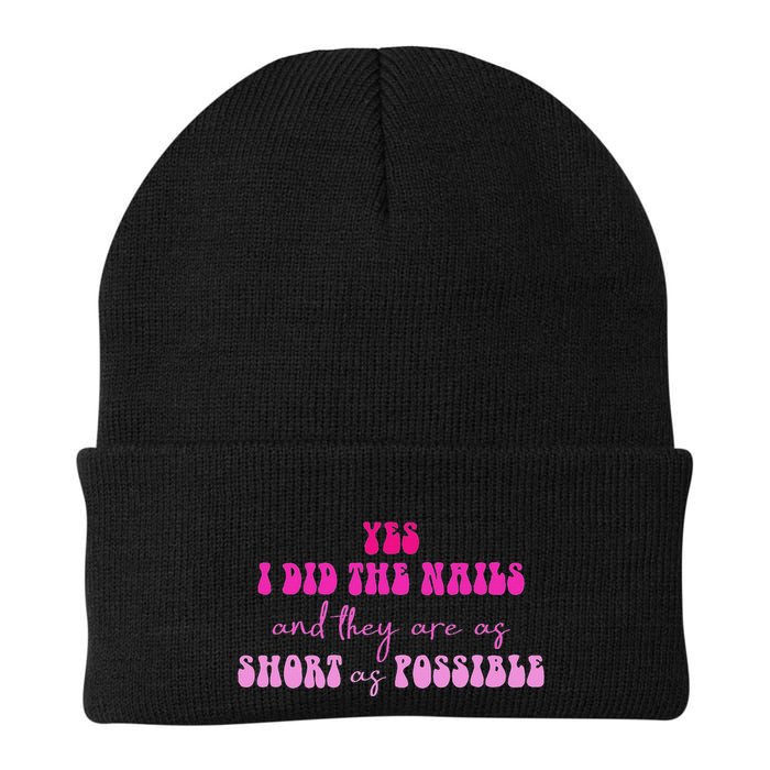 Yes I Did The Nails And They Are As Short As Possible Quote Beanie