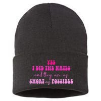 Yes I Did The Nails And They Are As Short As Possible Quote Sustainable Knit Beanie