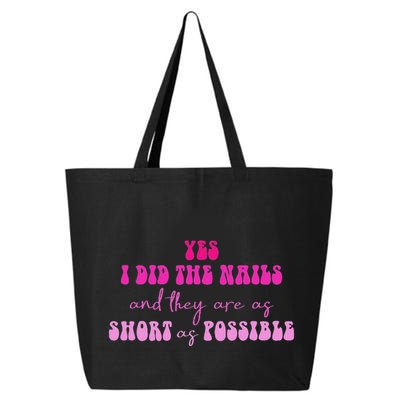 Yes I Did The Nails And They Are As Short As Possible Quote 25L Jumbo Tote